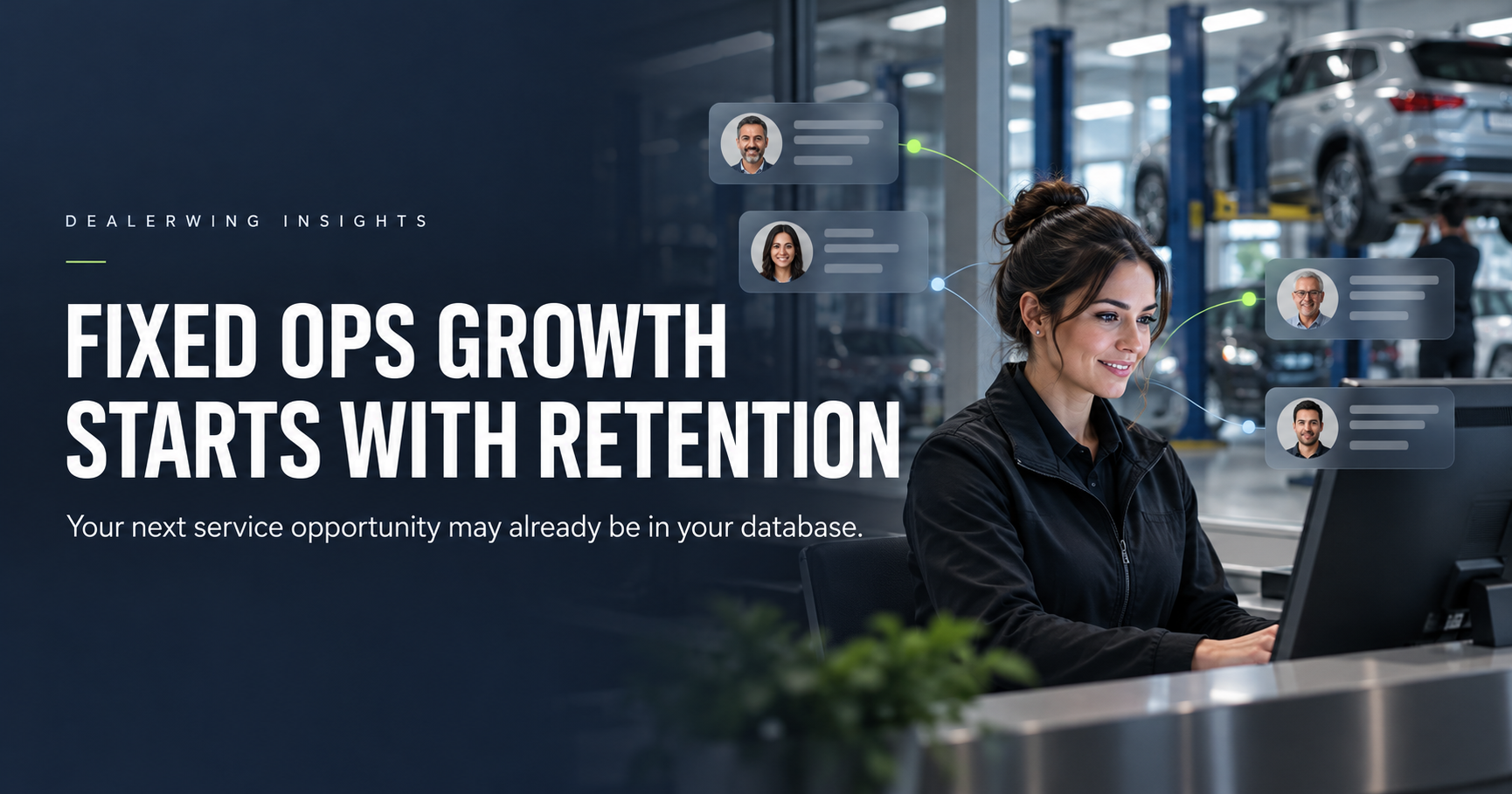 Fixed Ops Growth Starts With Customer Retention
